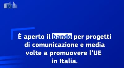 Bando per proposte di azioni di comunicazione e media sull’UE in Italia.